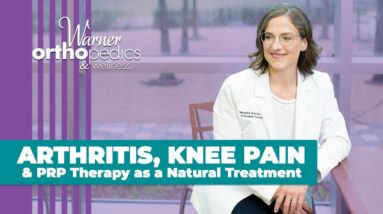 Arthritis Knee Pain & PRP Therapy as a Natural Treatment