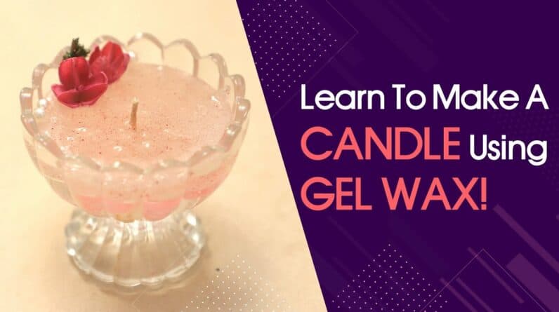 Learn how to make Gel wax candles easily from home!