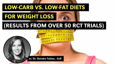 Low-Carb vs. Low-Fat Diets for Weight Loss: Results from Over 50 RCTs (1+ Year) w Dr. Tobias, ScD
